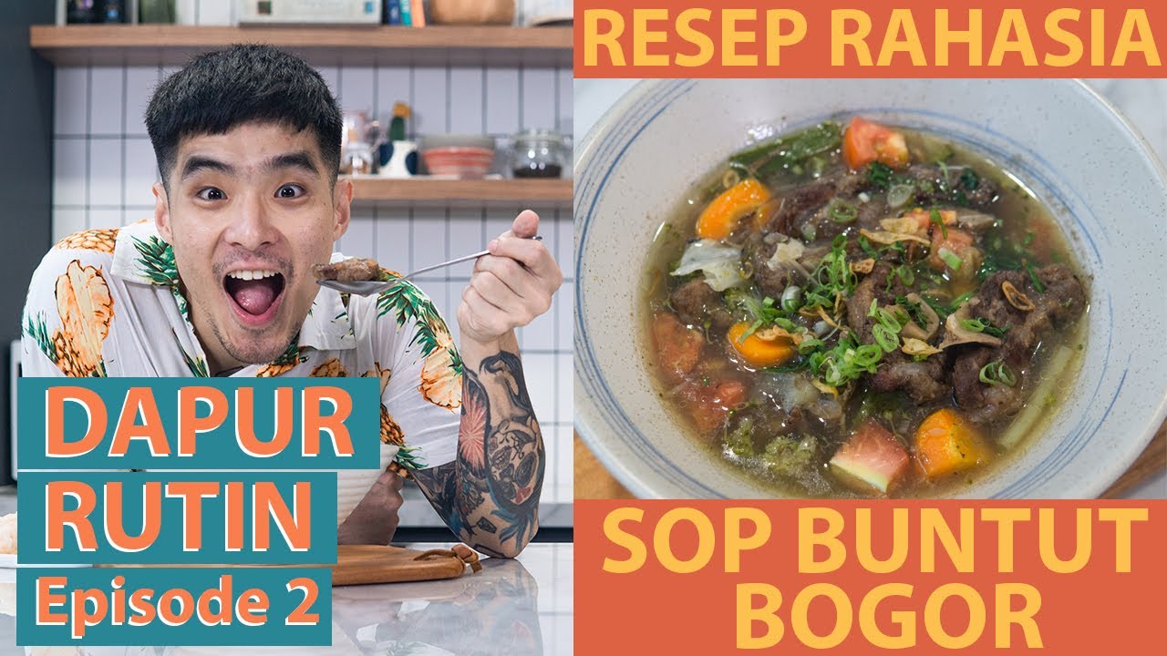 RESEP RAHASIA SOP BUNTUT BOGOR, MANTUL PISAAAN! #DAPURRUTIN EP. 02