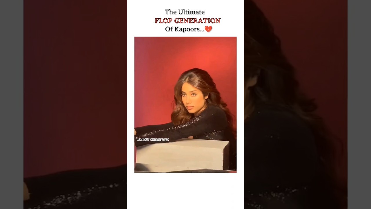 The Flop Generation of Kapoors#bollywood#actress #actor #edit #jahnavikapoor #celebrity #love