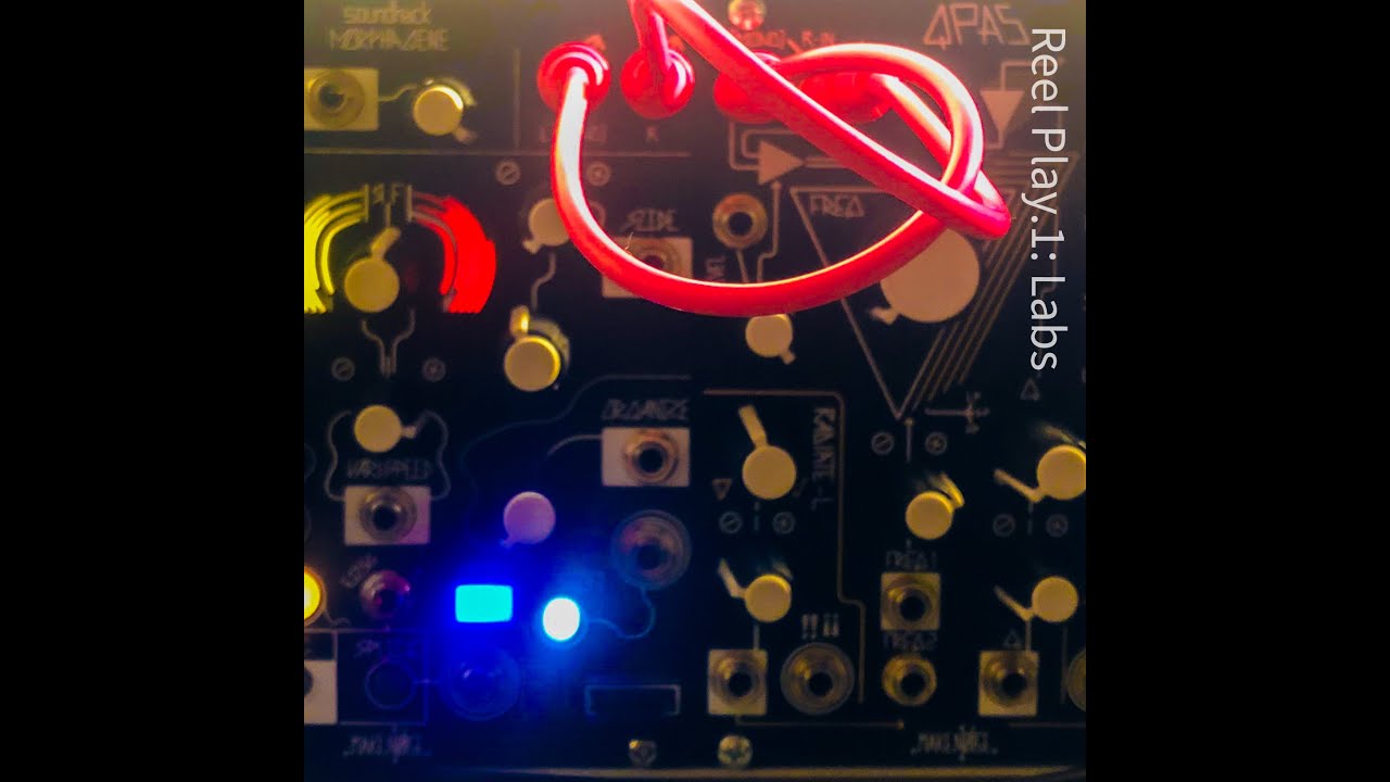 Reel Play.1:Labs (Make Noise Morphagene & QPAS Ambient Soundscapes)
