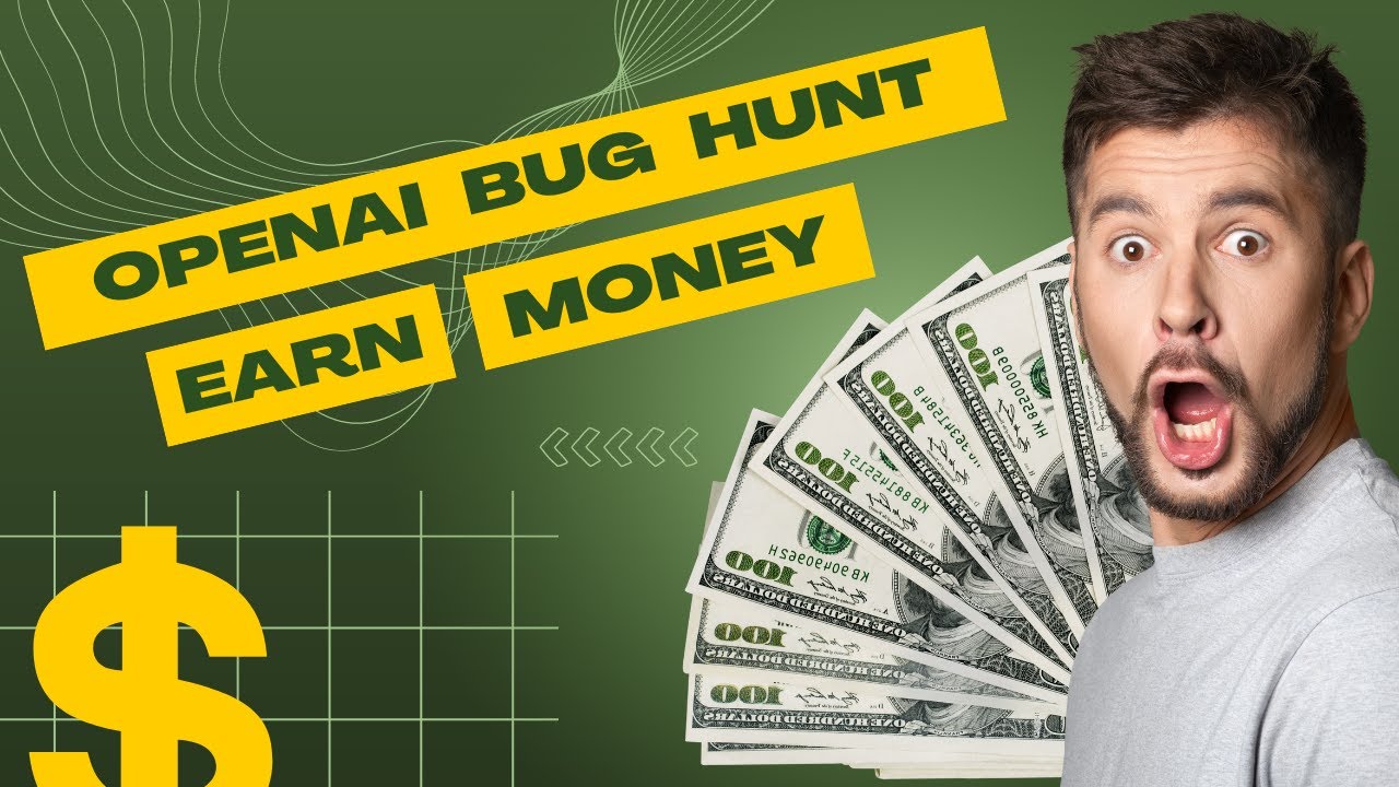 Earn Money Hunting Bugs - Join OpenAI&rsquo;s Bug Bounty Program!