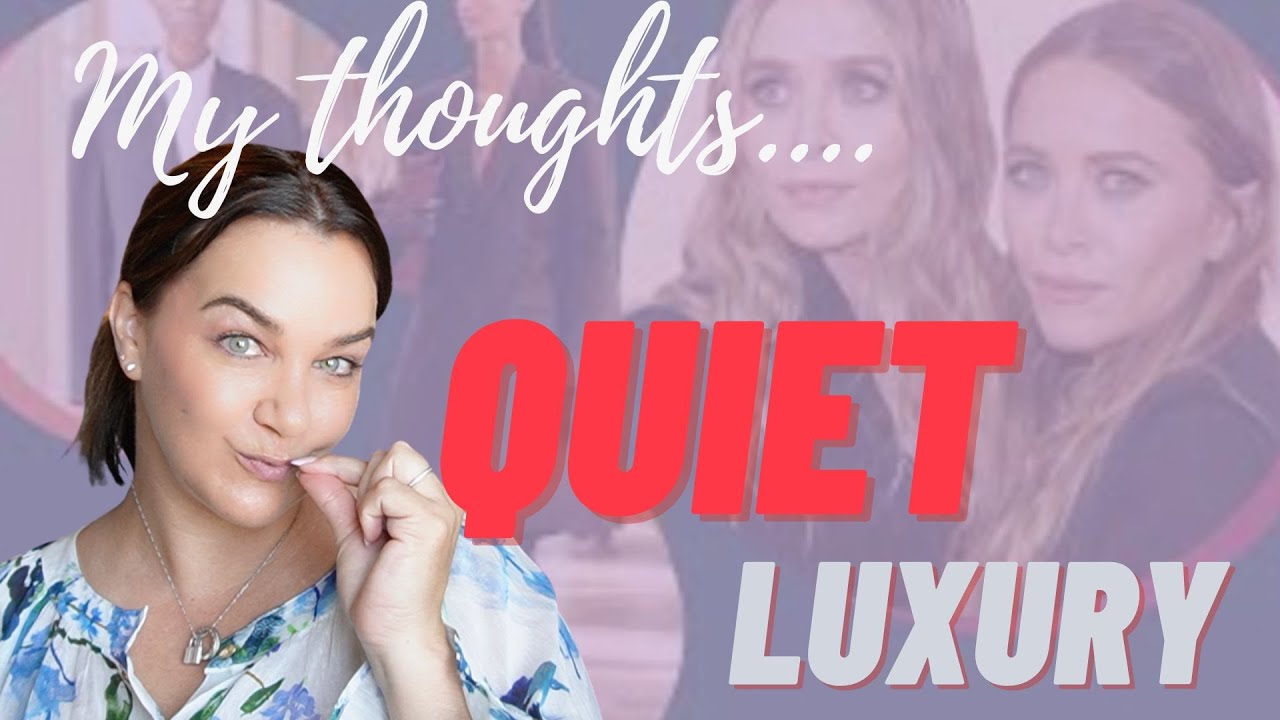 QUIET LUXURY.....My thoughts 💁🏻&zwj;♀️