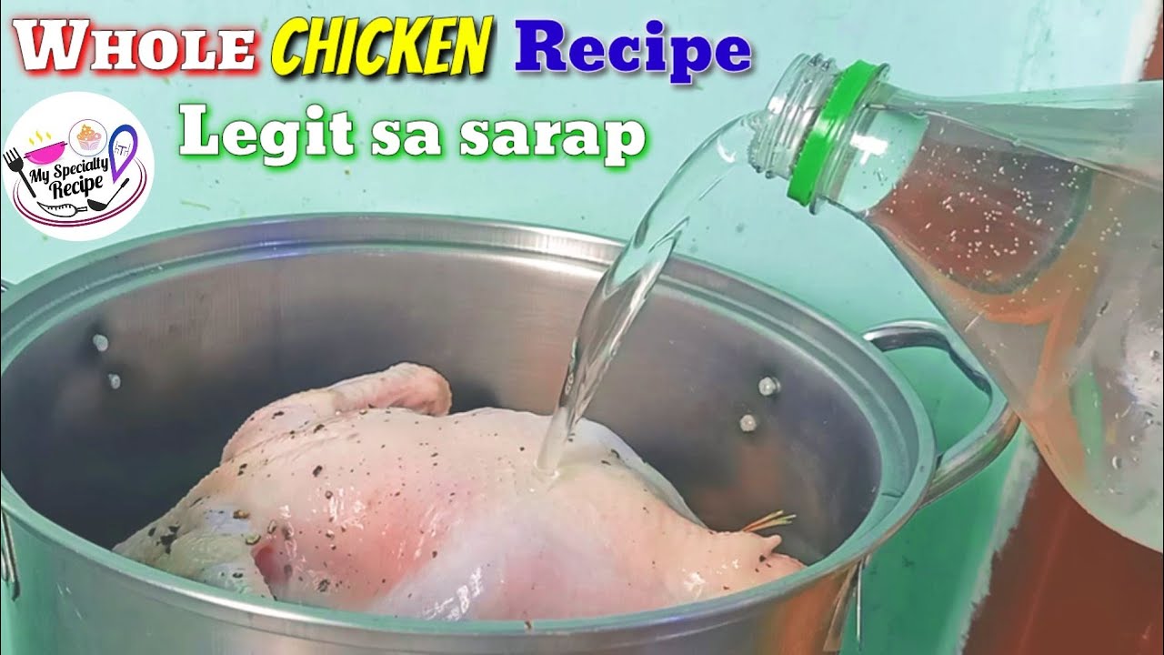 Try whole chicken and sprite recipe that will love your family/Whole chicken recipe/myspecialtyrecip