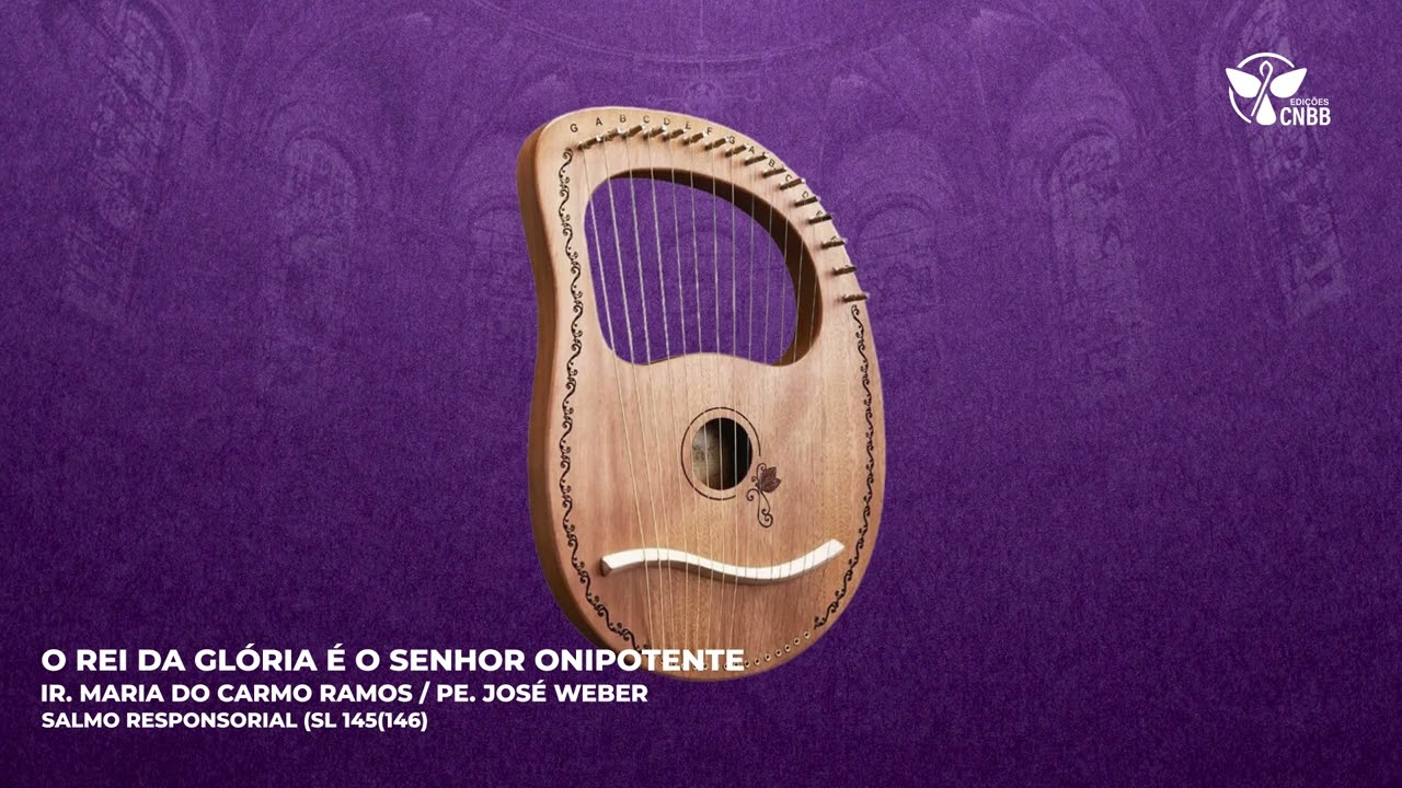 O rei da glória é o senhor onipotente (Salmo Responsorial)