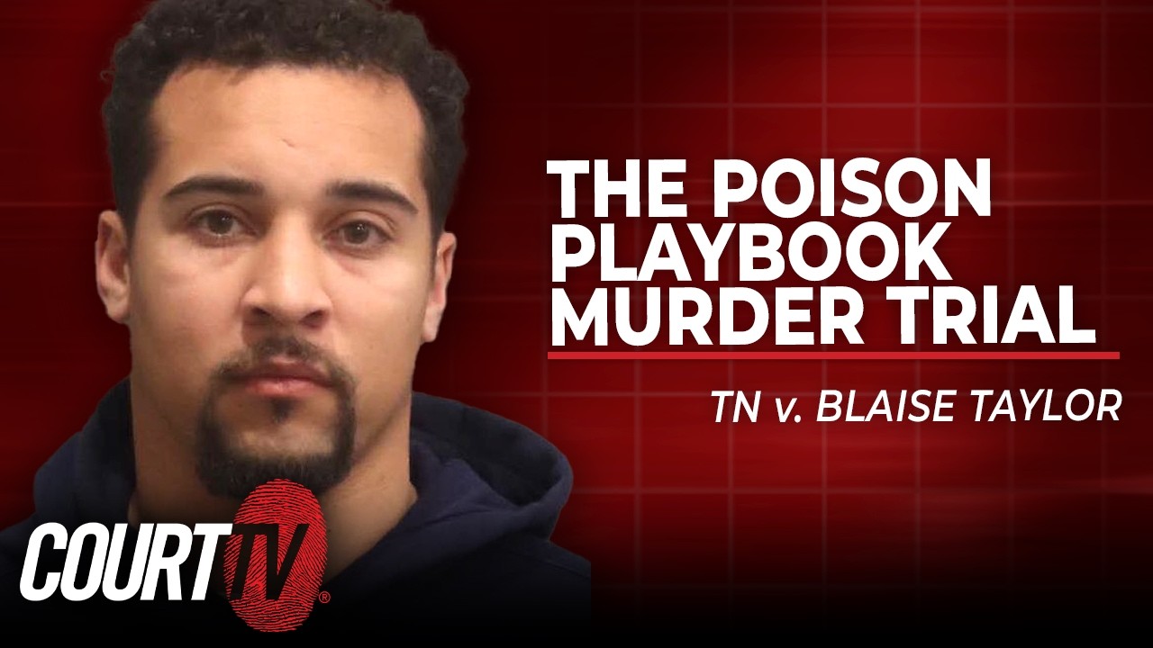 LIVE: TN v. Blaise Taylor - Day 4 | The Poison Playbook Murder Trial