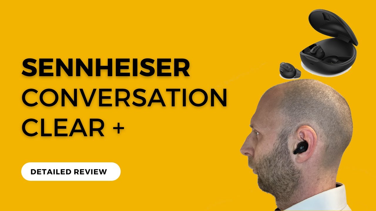 Sennheiser Conversation Clear + OTC - Detailed Review - Best OTC Earbud of 2023?