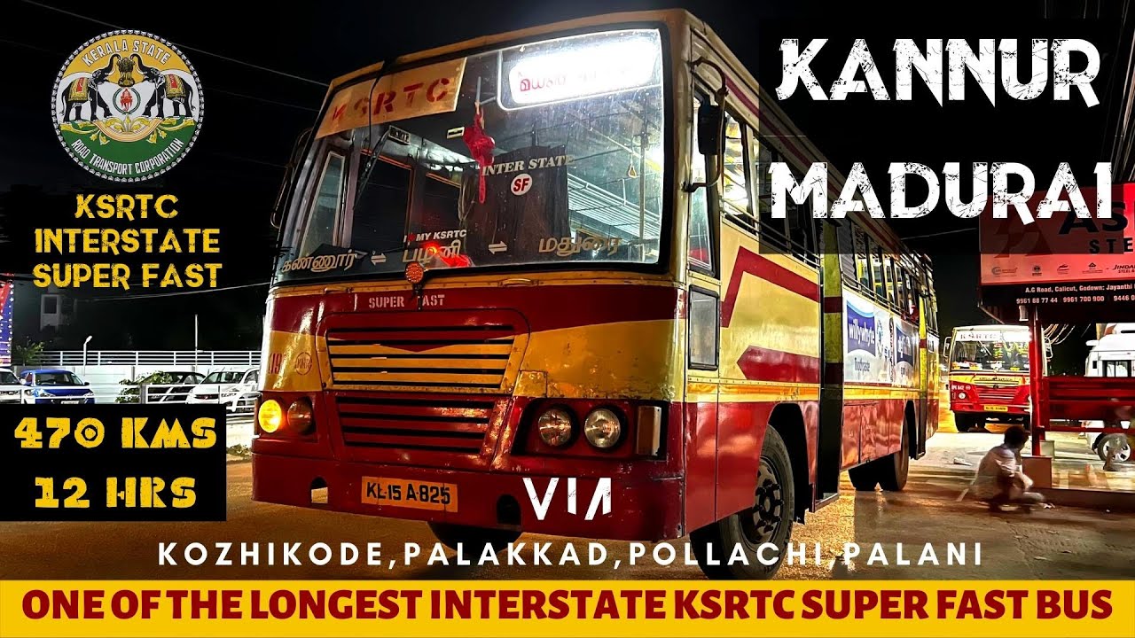Kannur to Madurai Bus Journey in KSRTC Super Fast | One of the Pride service of KSRTC Malabar Region