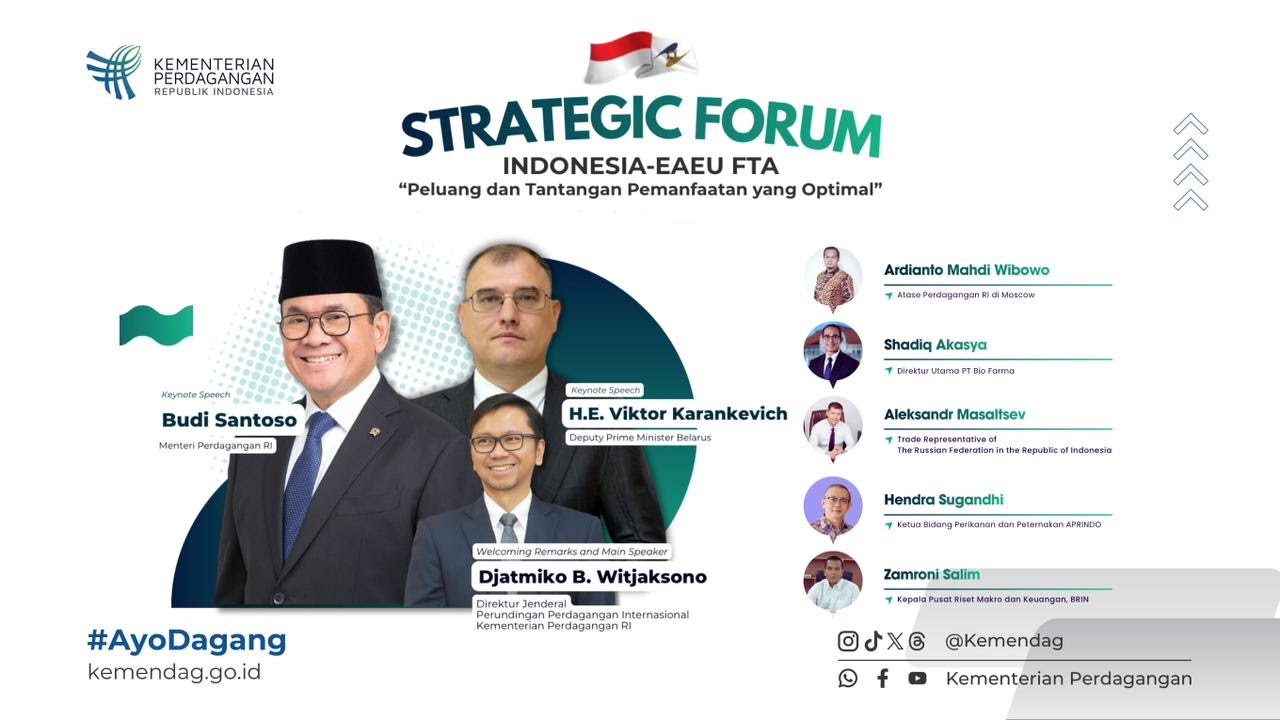 LIVE: Strategic Forum Perdagangan Internasional: Indonesia-EAEU FTA