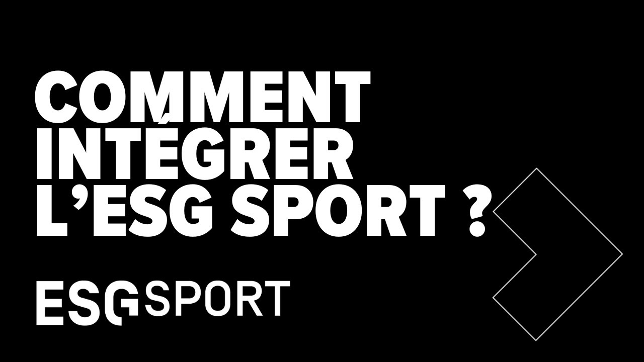 Comment intégrer l'ESG Sport?