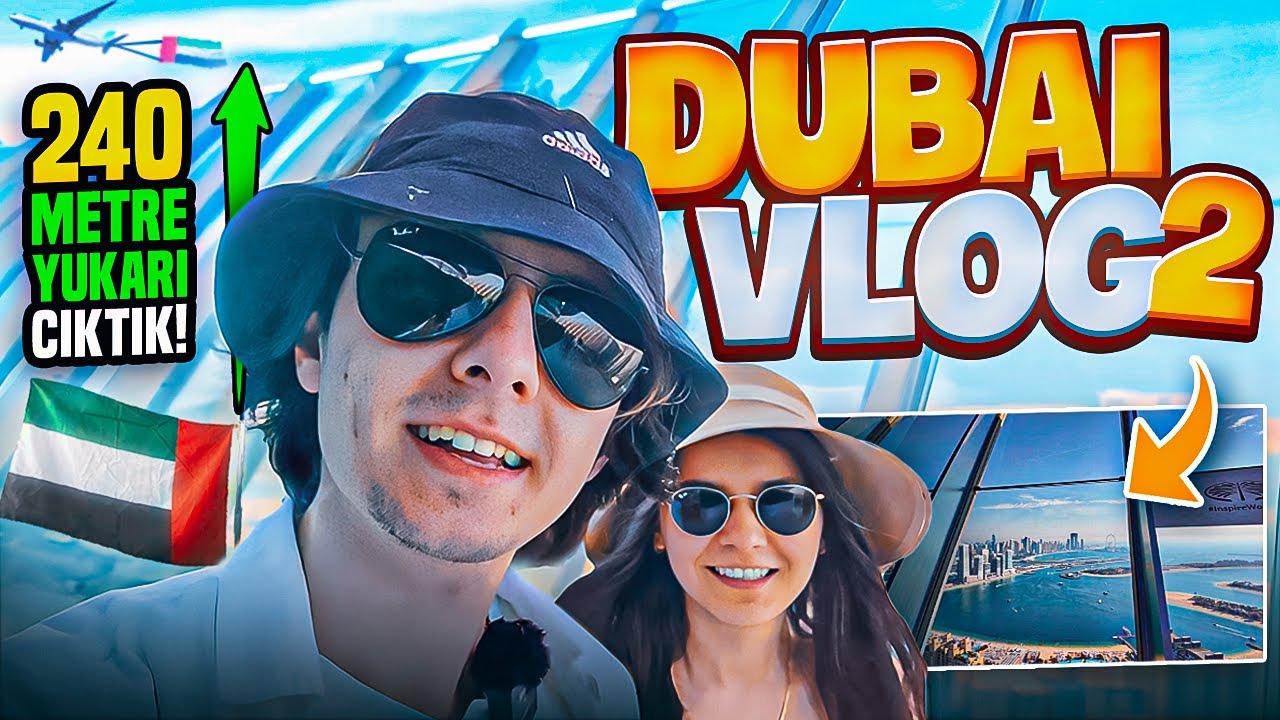 240 METRE YÜKSEKLİKTEN PALMİYE ADASINI GÖRÜN | DUBAİ VLOG #2