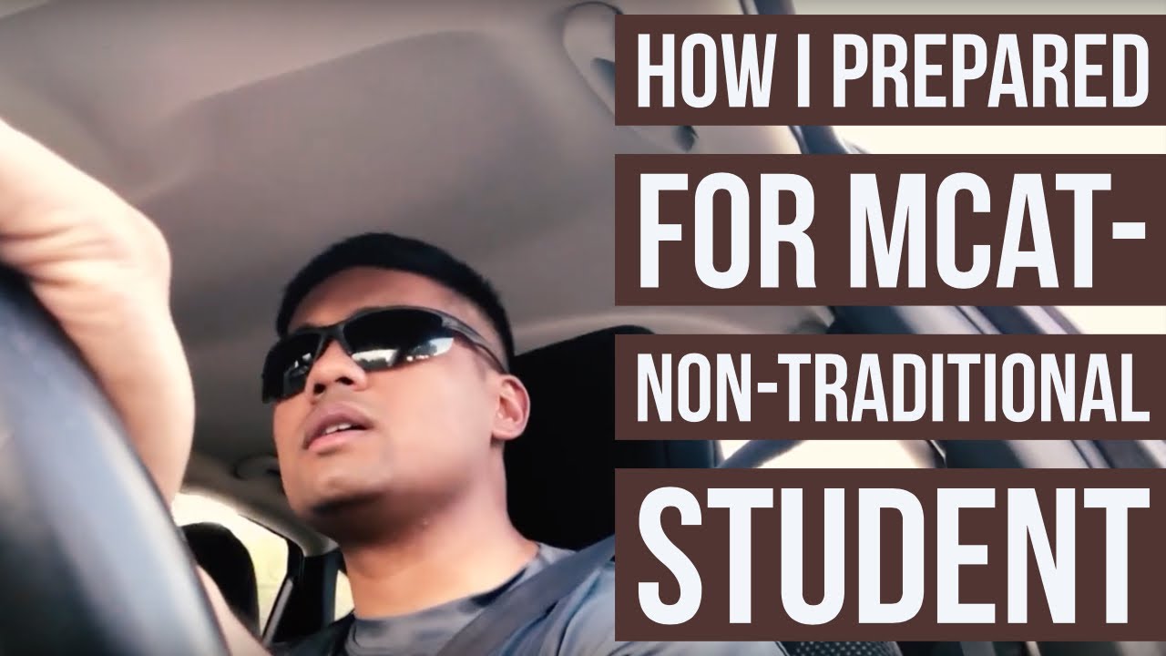 MCAT Prep | How I prepared for MCAT- Non-Traditional Student