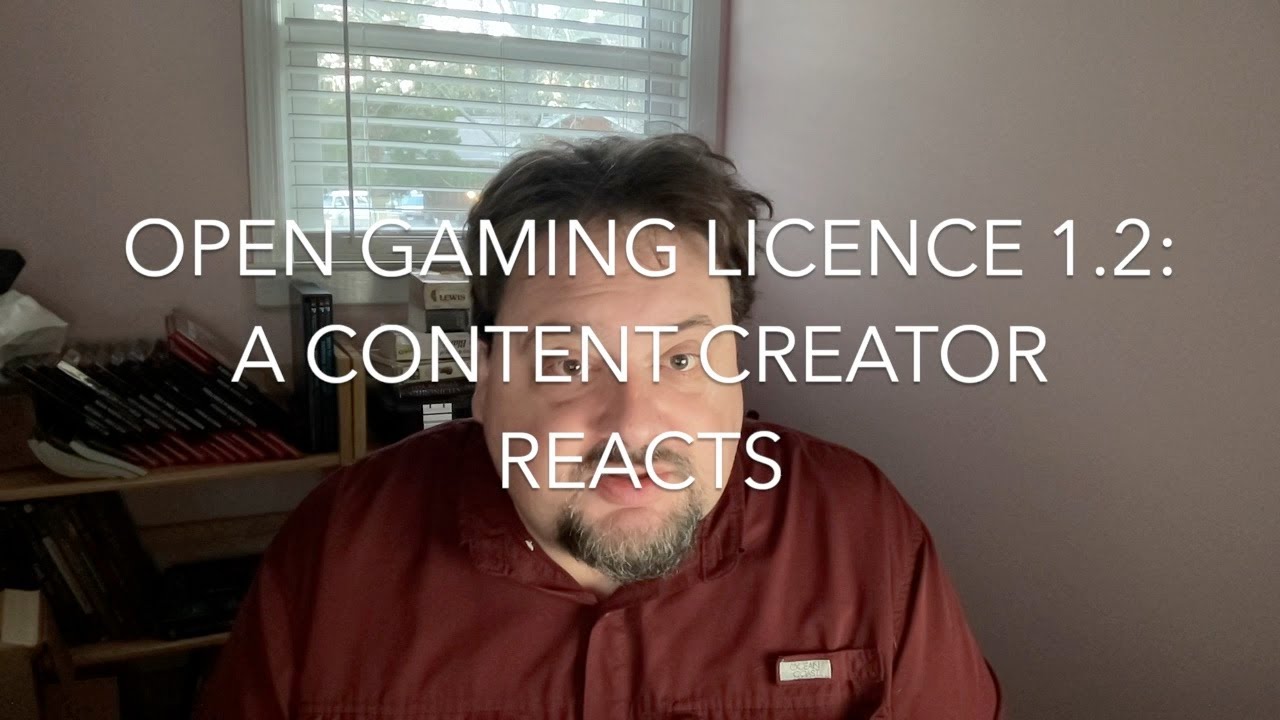Ill Informed Opinions: Dungeons and Dragons Content Creator discusses Open Game License (OGL) 1.2