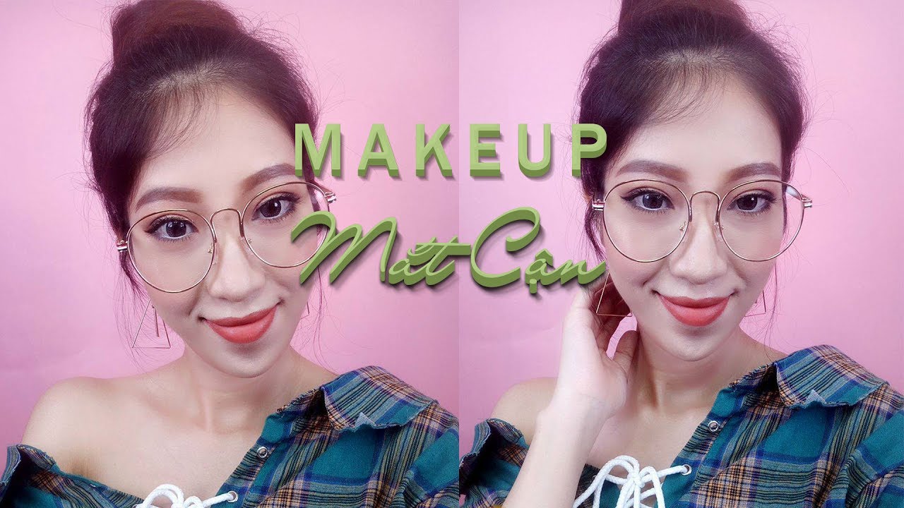 Trang Điểm Cho Nàng Mắt Đeo Kính Cận - Makeup With Glasses [Vanmiu Beauty]