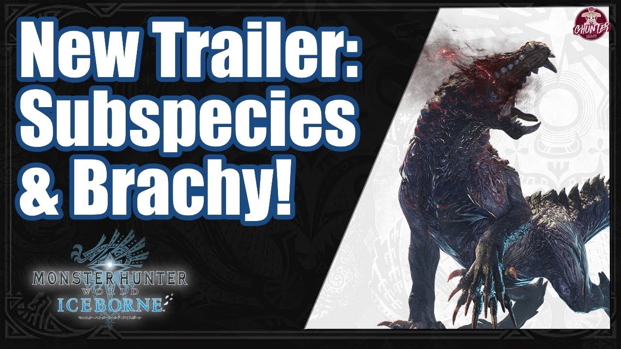 MHWorld Iceborne | Subspecies and Brachydios!