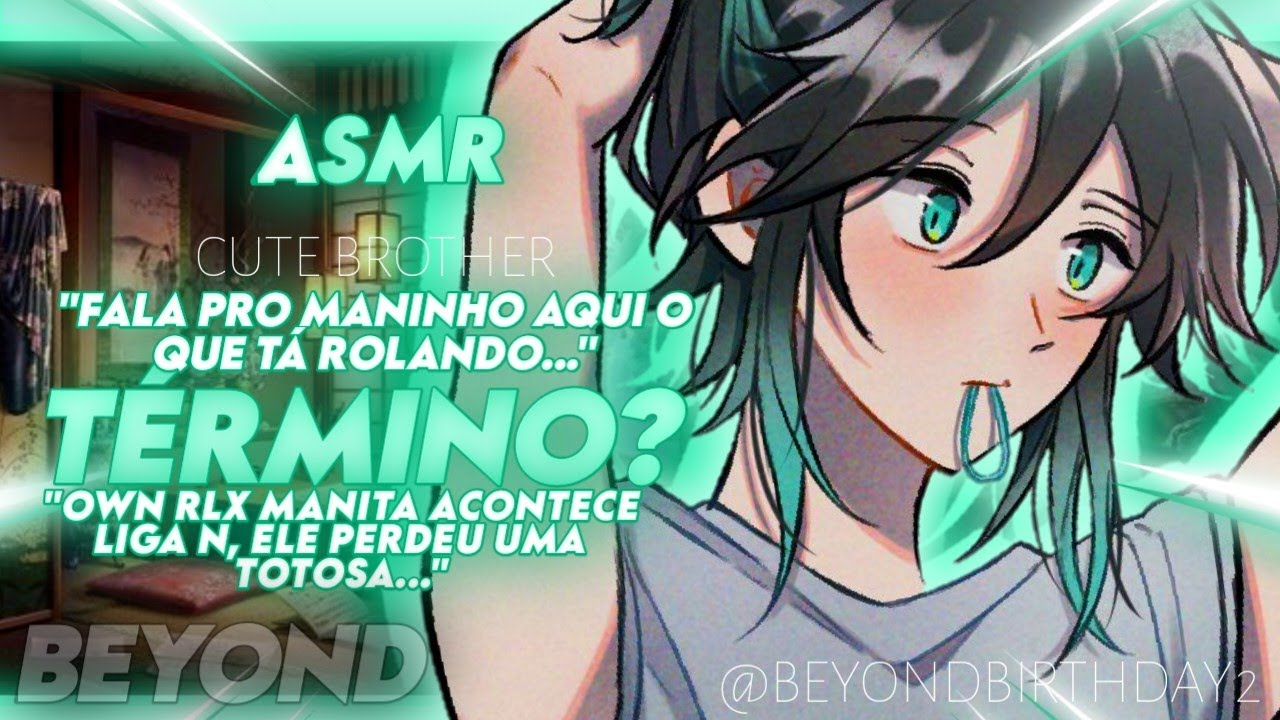 [ASMR] - CONSOLANDO IRMÃ DEPOIS DO TÉRMINO - [ROLEPLAY] [CUTE BROHTERS] [BEYOND]