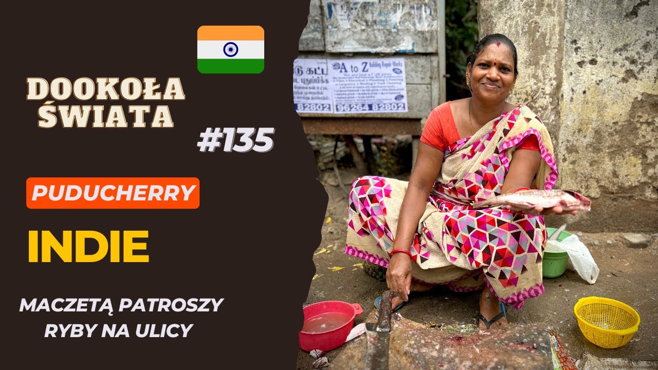 #135 | Nie znam żadnej kobiety która podjęłaby się pracy w takich warunkach | Puducherry, INDIE🇮🇳|