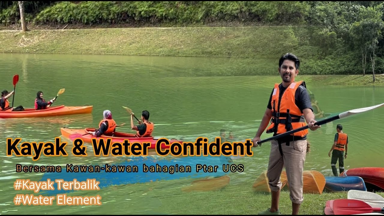Berkayak Dan Water Confident