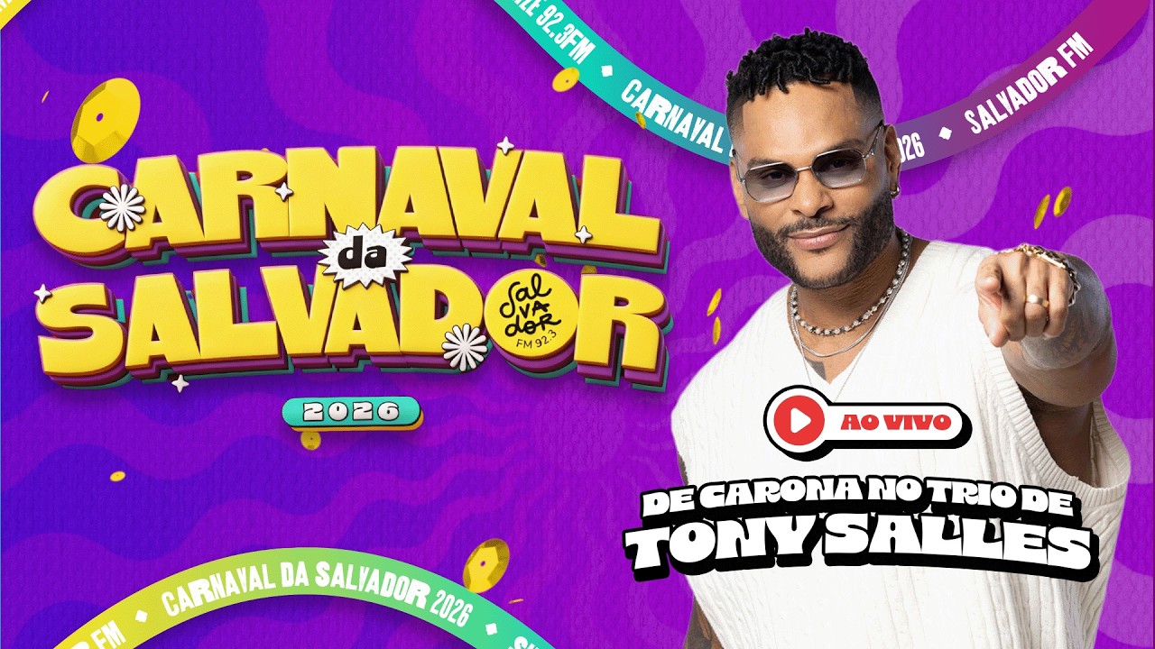 TONY SALLES |  AO VIVO DIRETO DA BARRA | Carnaval da Salvador (12/02/2026) - Salvador FM