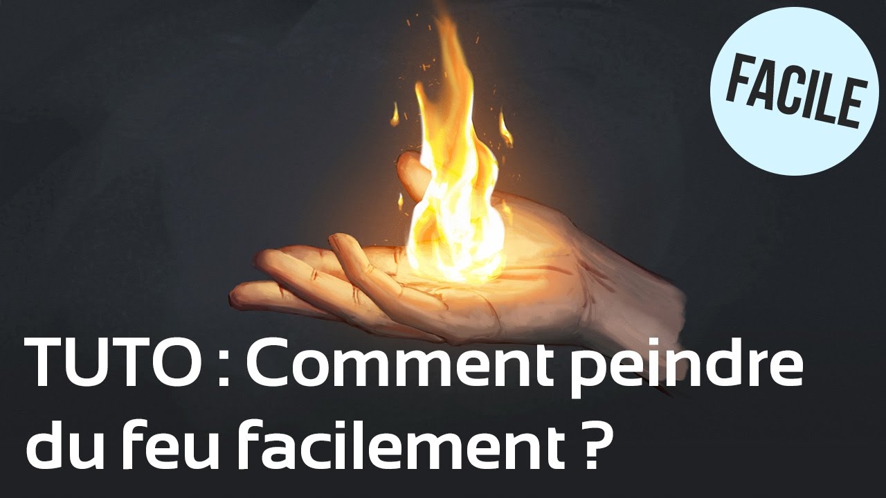 TUTO : Comment peindre du feu facilement en digital painting ?