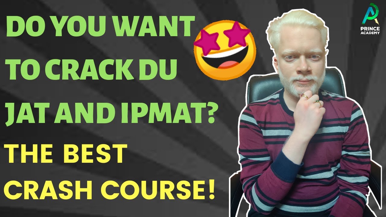 Do You Want To Crack DU JAT & IIM IPM? Best Crash Course