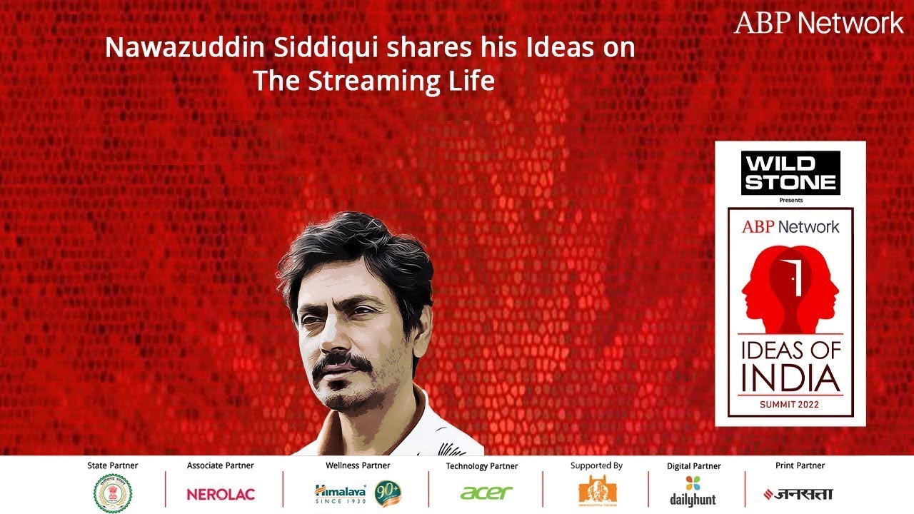 Nawazuddin Siddiqui : THE STREAMING LIFE | The OTT Boom: The Actor as Star | Ideas of India