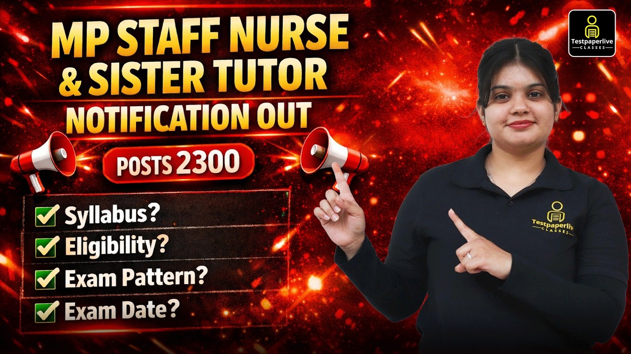 MP Staff Nurse & Sister Tutor Vacancy 2026 | 2300 Post, Eligibility, Syllabus, Exam Pattern