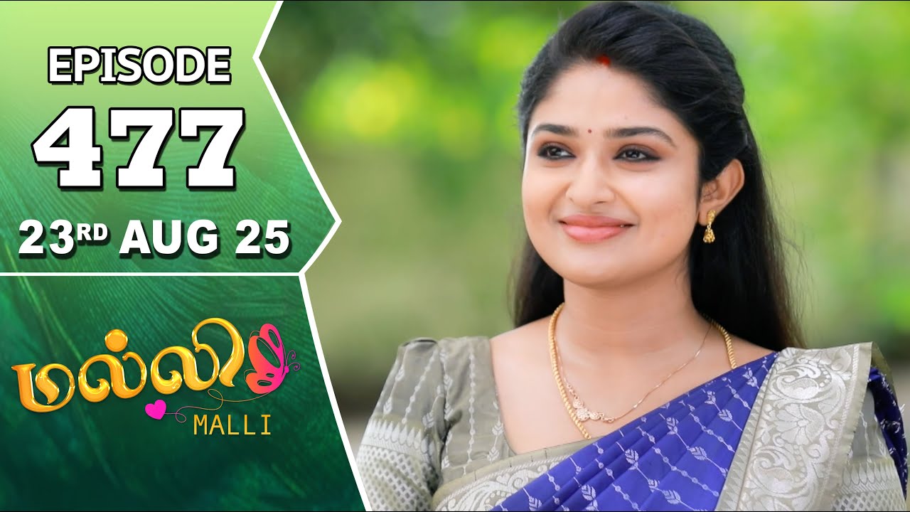 Malli Serial | Episode 477 | 23rd Aug 2025 | Nikitha | Vijay | Saregama Dice TV Shows Tamil