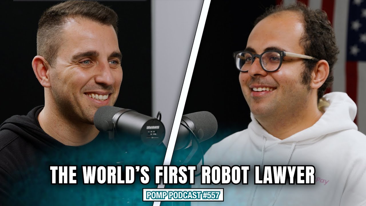 Meet The Man Who Built A Robot Lawyer | Joshua Browder | Pomp Podcast #557