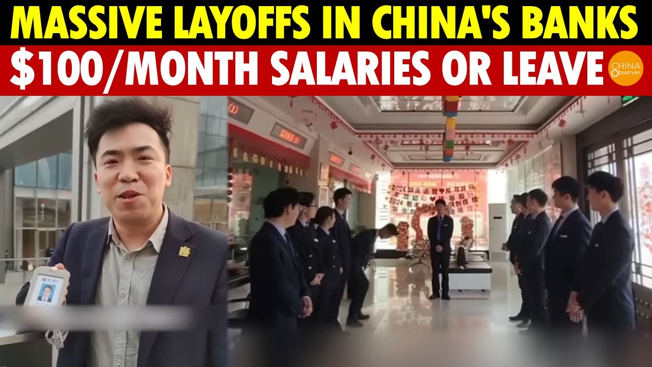 A Massive Wave of Layoffs Sweeps Through China’s Banks: Cut Salaries to $100/Month or Leave