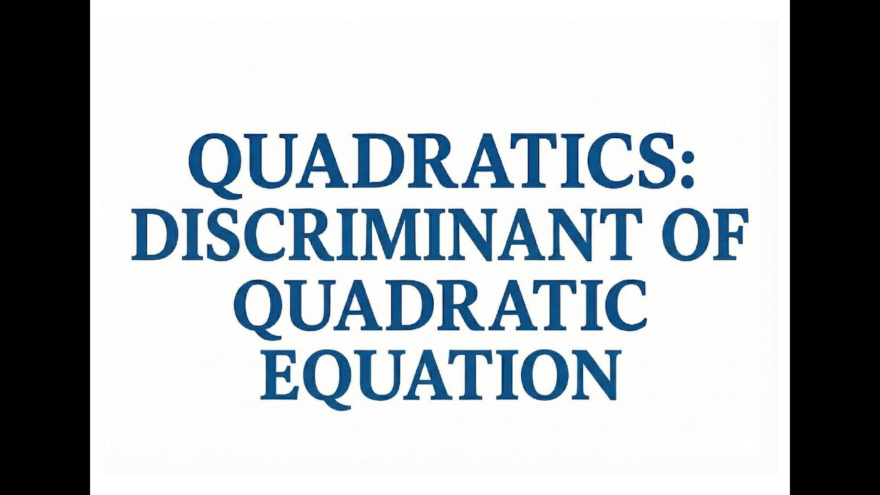Cambridge/Edexcel AS Level Mathematics 9709 Paper 1 Quadratics: Discriminant of Quadratic Equation.