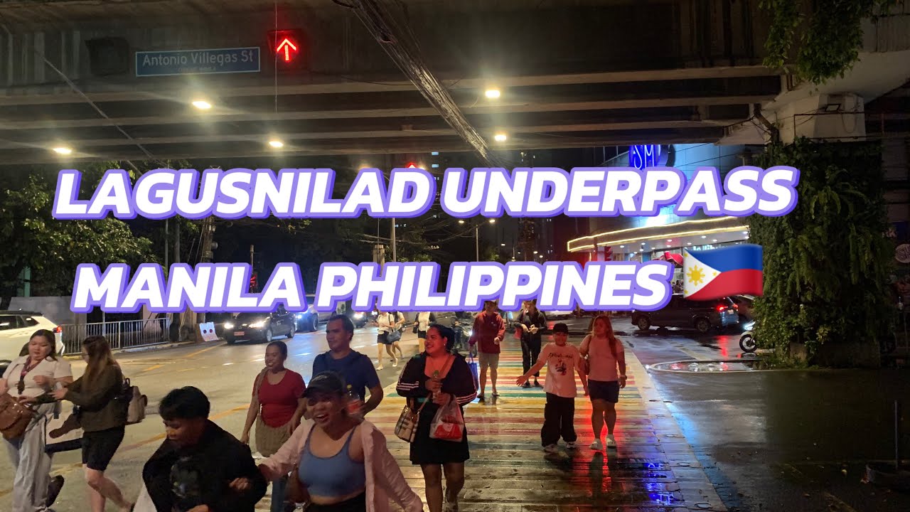 LAGUSNILAD UNDERPASS  WALKING TOUR MANILA PHILIPPINES 🇵🇭