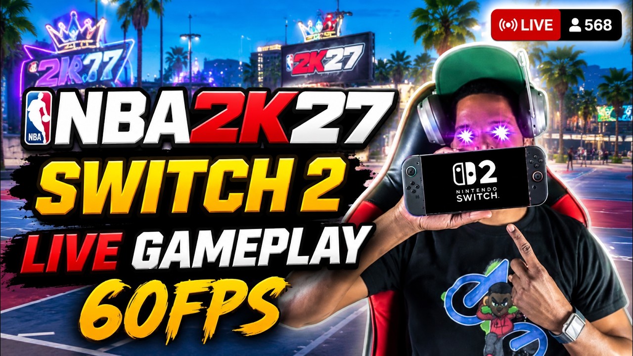 NBA 2K27 ON NINTENDO SWITCH 2 LIVE FIRST GAMEPLAY AT 60FPS!