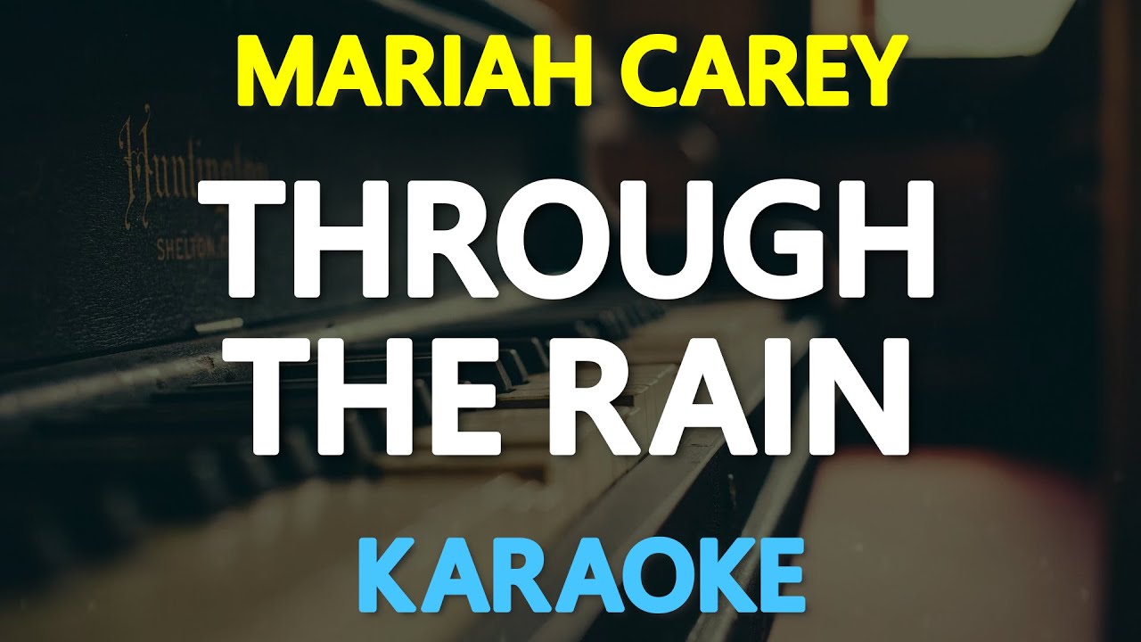 Mariah Carey - Through The Rain (KARAOKE Version)