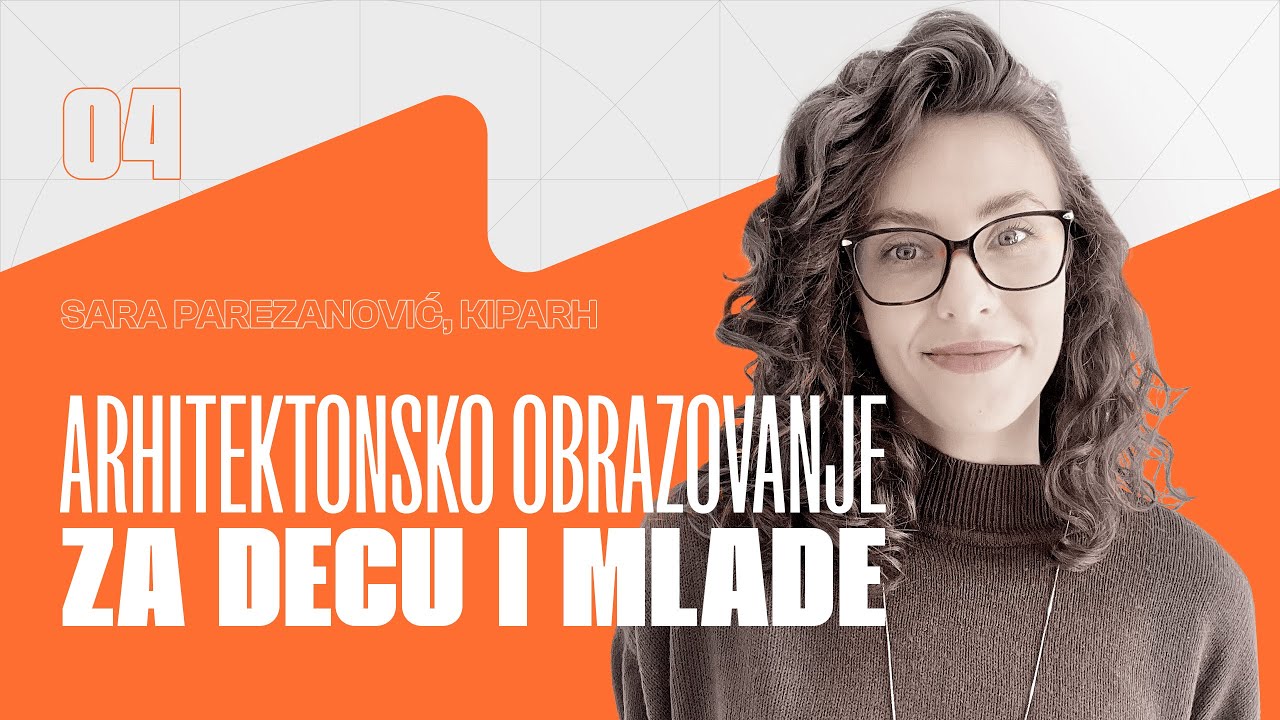 DECA I ARHITEKTONSKO OBRAZOVANJE | Sara Parezanović ( KIPARH ) | Podcast SFERA | EP 04
