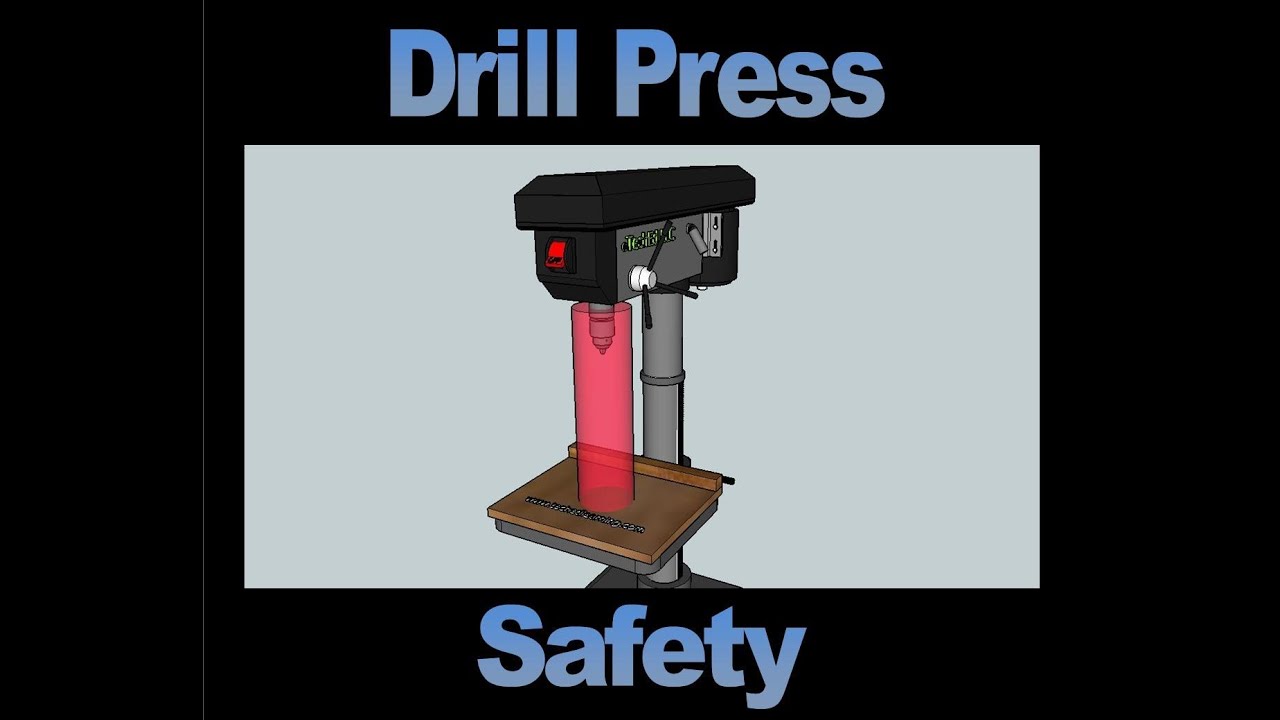 Drill Press Safety Video