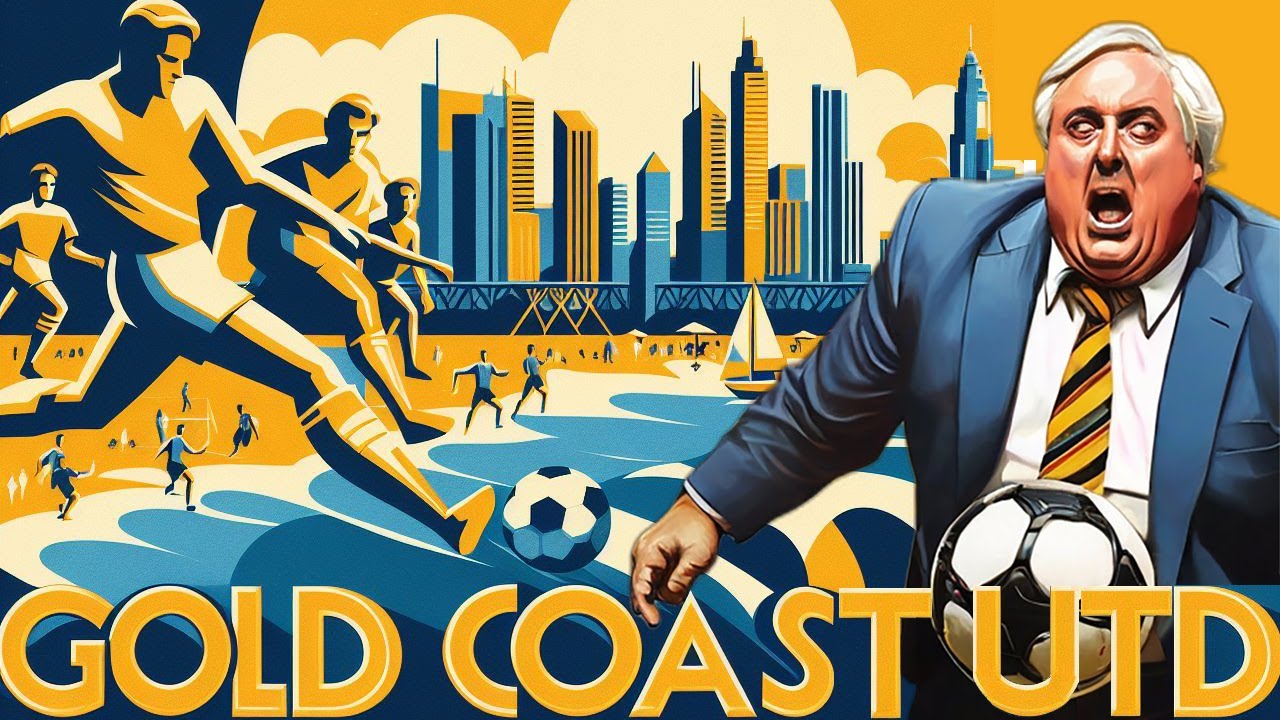 Clive Palmer FC: The Rise and Fall of Gold Coast United