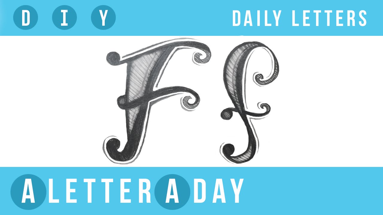A Letter A Day // Doodle Letters! Today's Letter: F