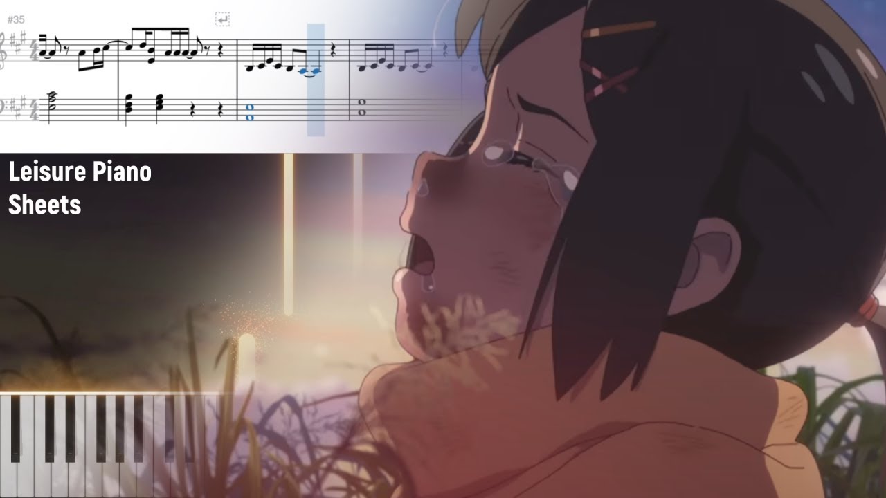 すずめの涙 - すずめの戸締まり OST - RADWIMPS (Piano Tutorial) By Leisure Piano Sheets
