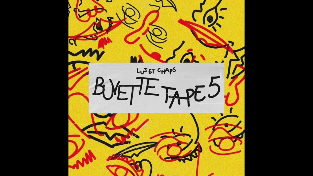 Chaps & LuJ - Buvette Tape (Vol. 5)