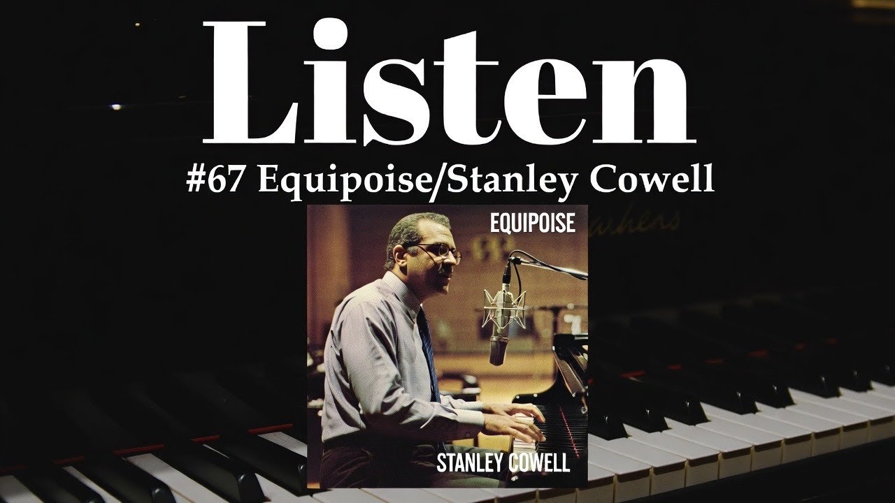 ListenをListen #67 Equipoise/Stanley Cowell