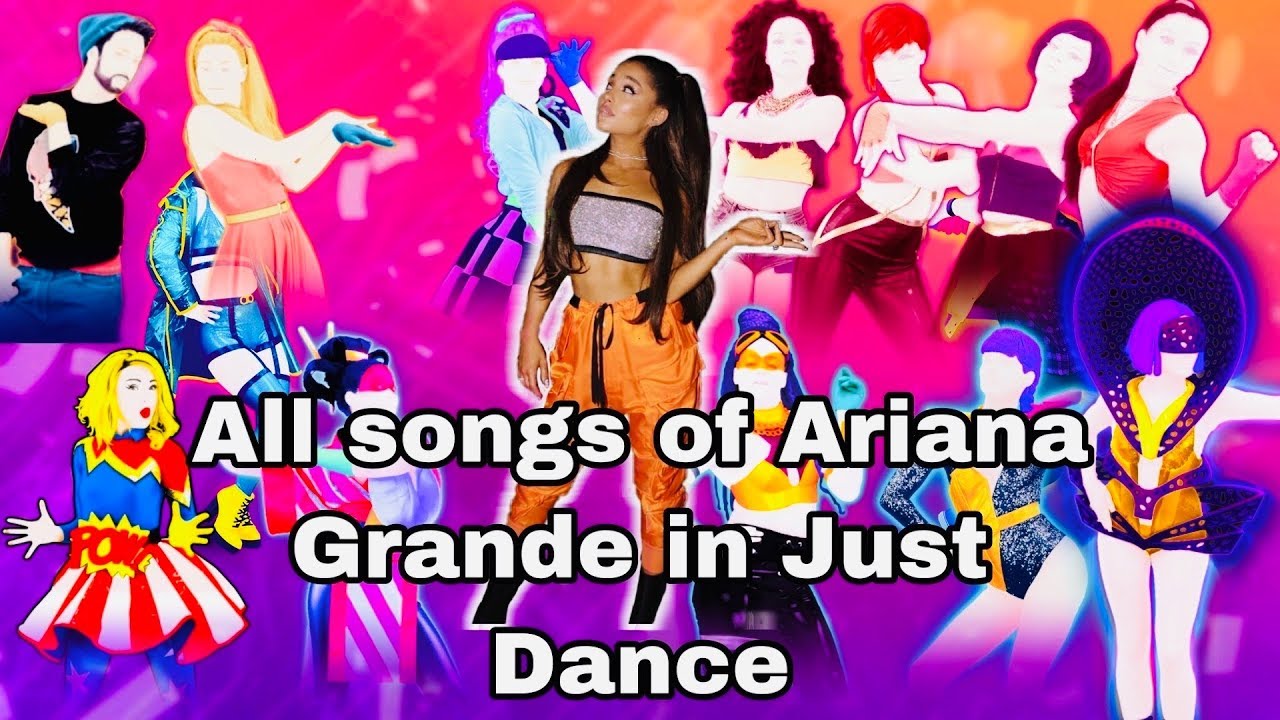 Just Dance | Ariana Grande | JD2014 -JD2020 | History in Just Dance