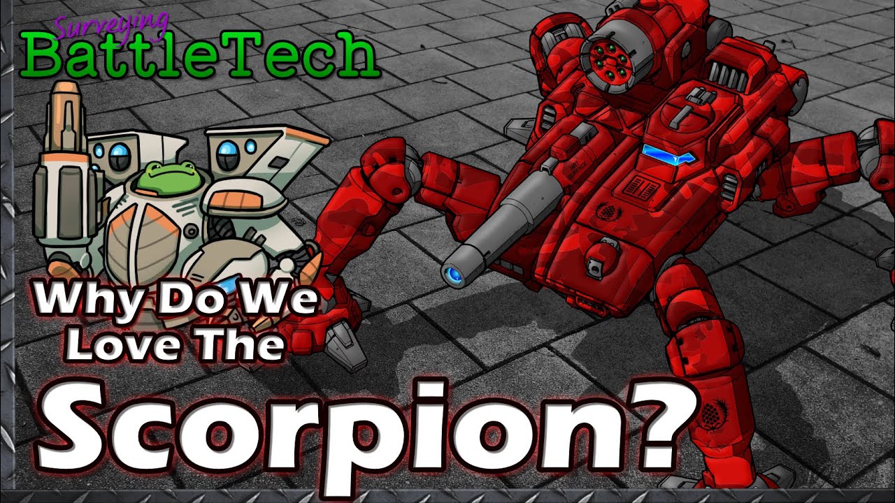 Why do we Love the Scorpion?  #BattleTech #Lore SCP-1N Quads Exposed?