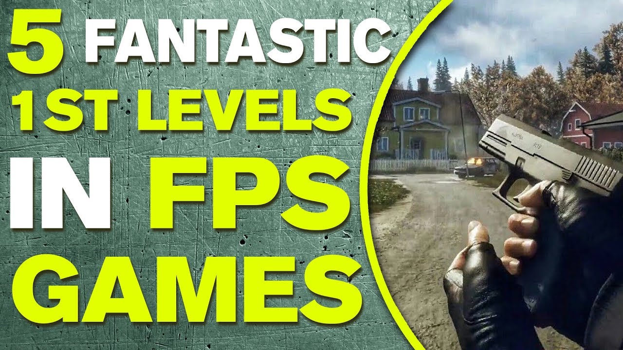 5 Fantastic First Levels in FPS Games - Presented by Don Critic