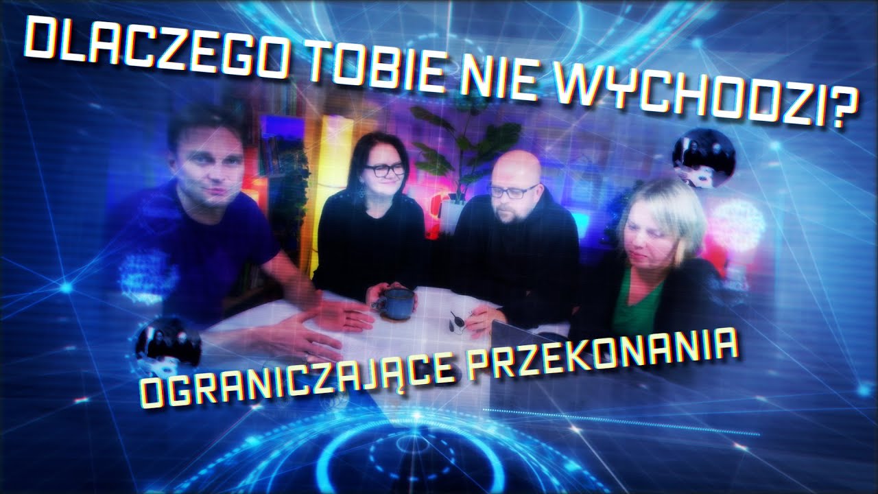 Innym wychodzi a Tobie nie? Ograniczające Przekonania Q&A
