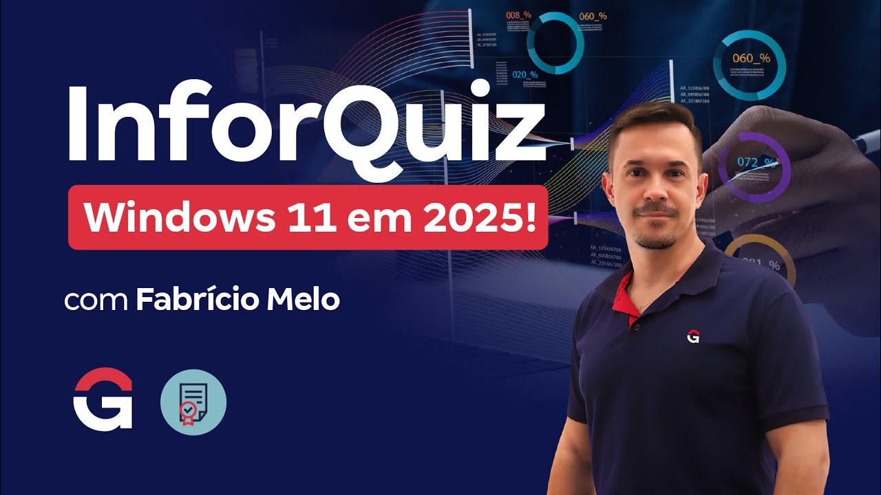 InforQuiz: Windows 11 em 2025! com Fabrício Melo