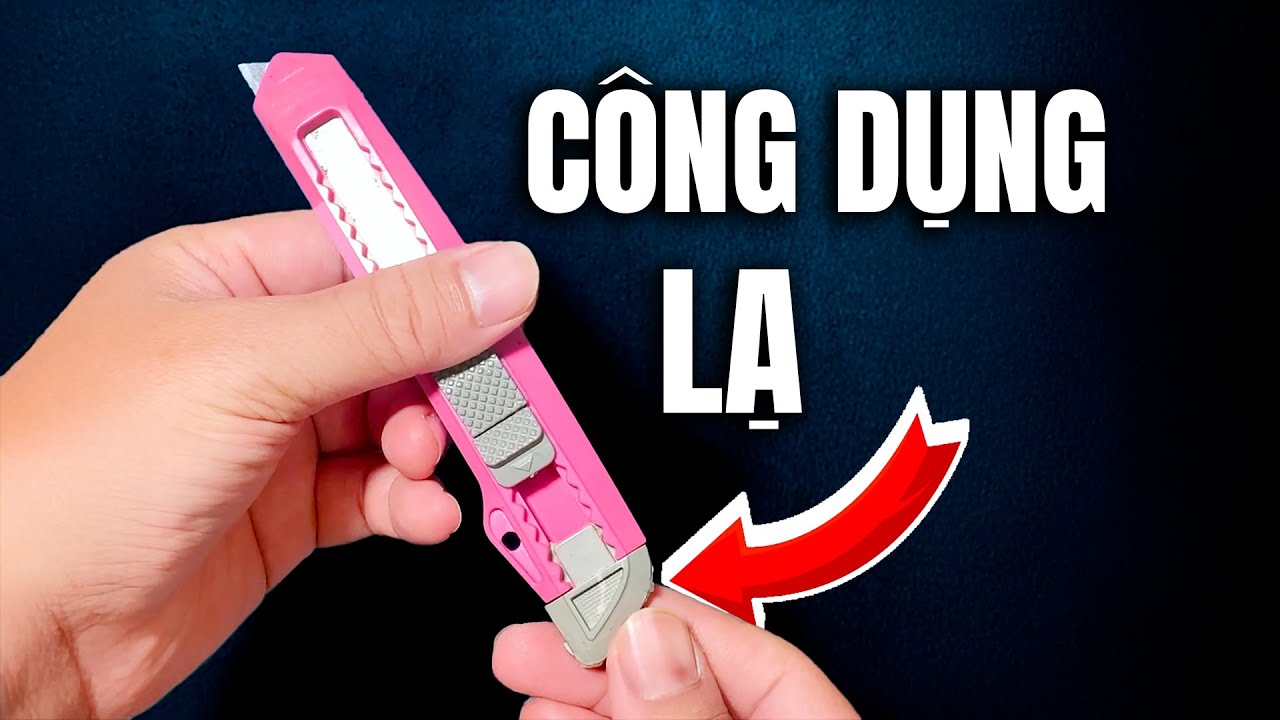17 Mẹo Hay Cực Dễ Làm Ai Cũng Phải Trầm Trồ