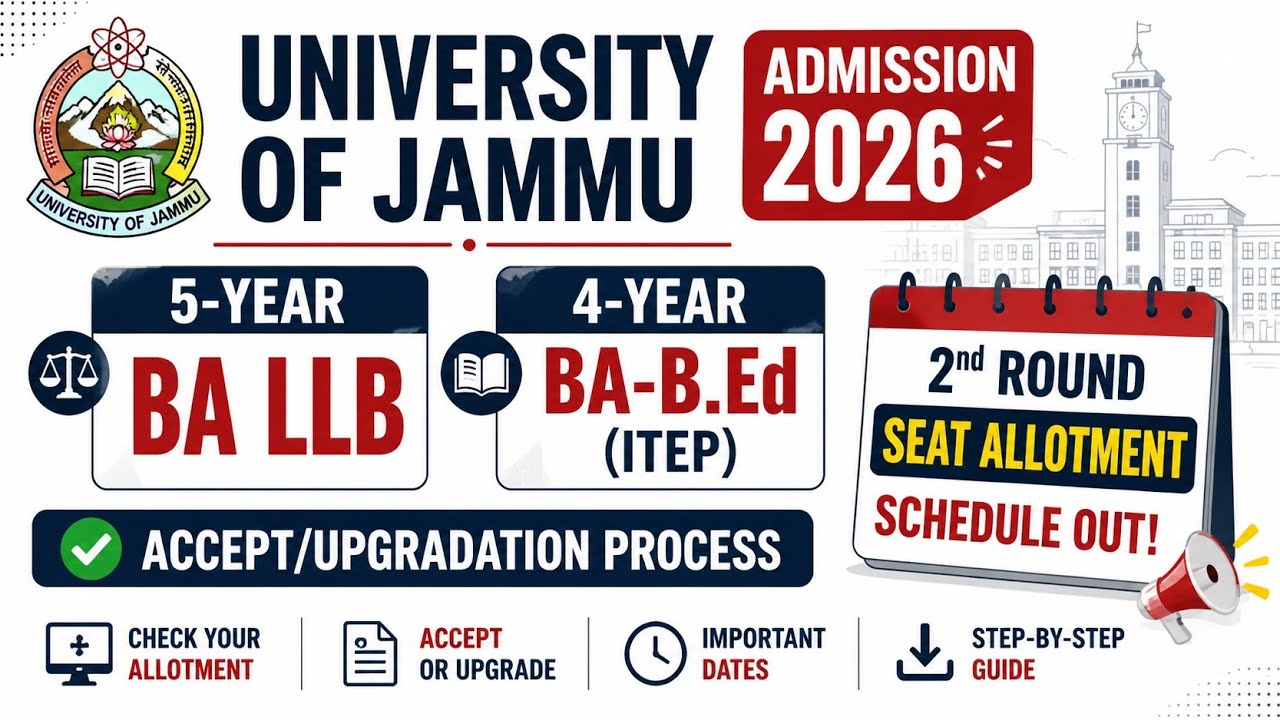 University of Jammu BA LLB 5-Year & 4-Year BA-B.Ed (ITEP) | 2nd Round Seat Allotment | Schedule |