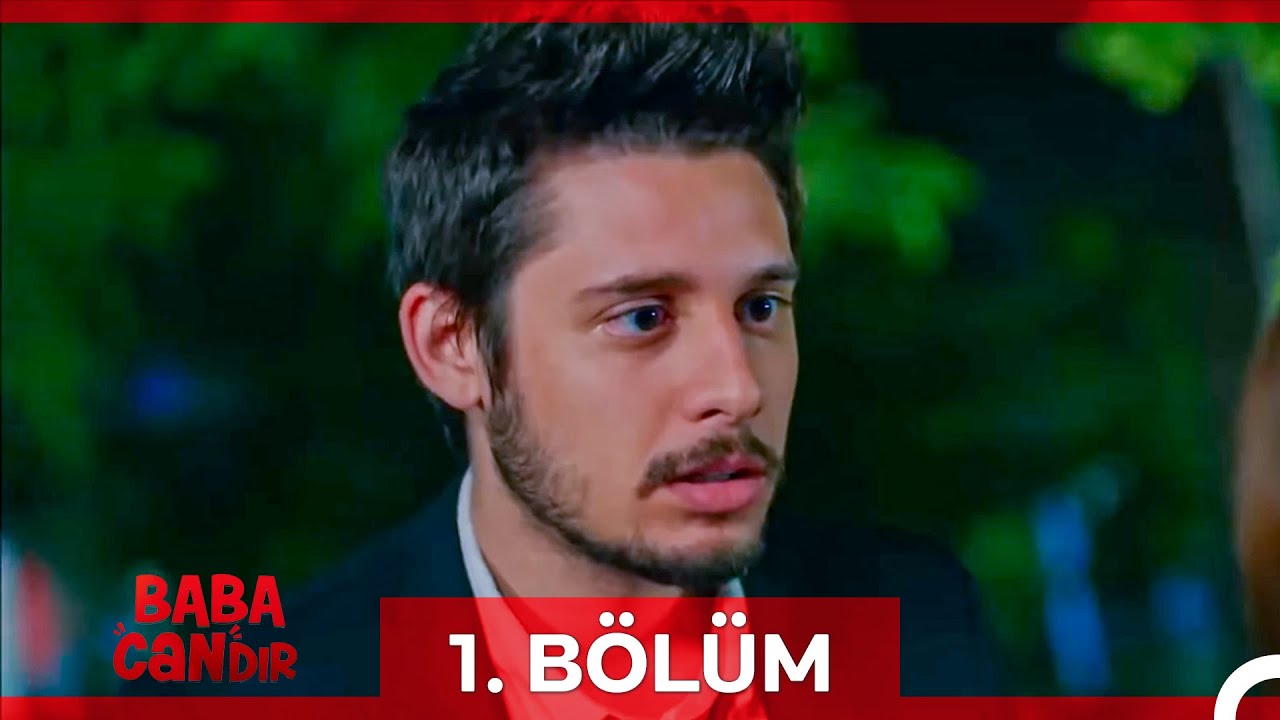 #YENİDEN Baba Candır 1. B&ouml;l&uuml;m