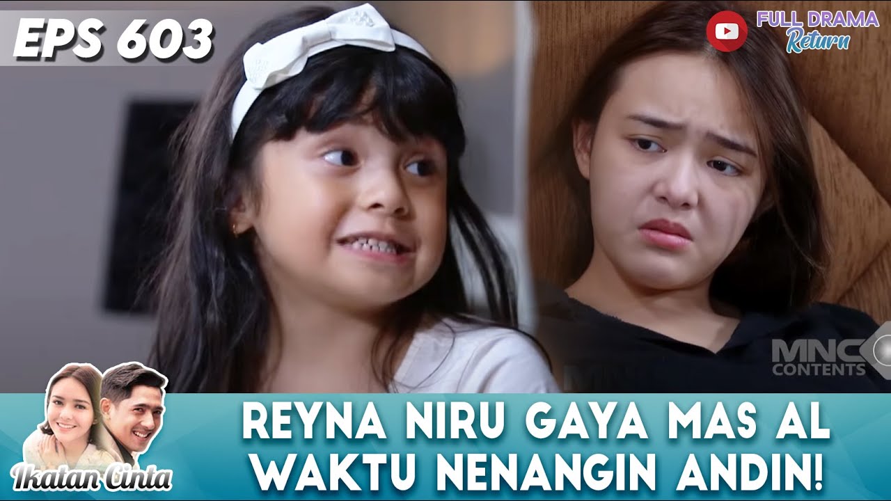 LUCU BANGET! REYNA NIRU GAYA MAS AL WAKTU NENANGIN ANDIN - IKATAN CINTA