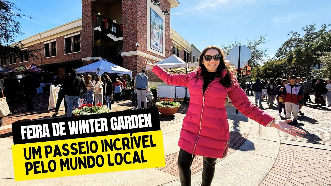 🌟 Feira de Winter Garden: Um Passeio Incrível pelo Mundo Local! 🌟