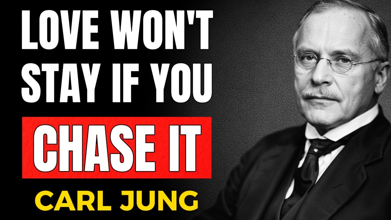 Why You Should Not Chase Love | Carl Jung